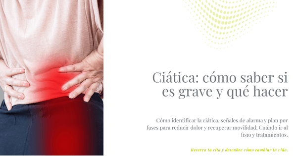 Ciática cómo saber si es grave y qué hacer